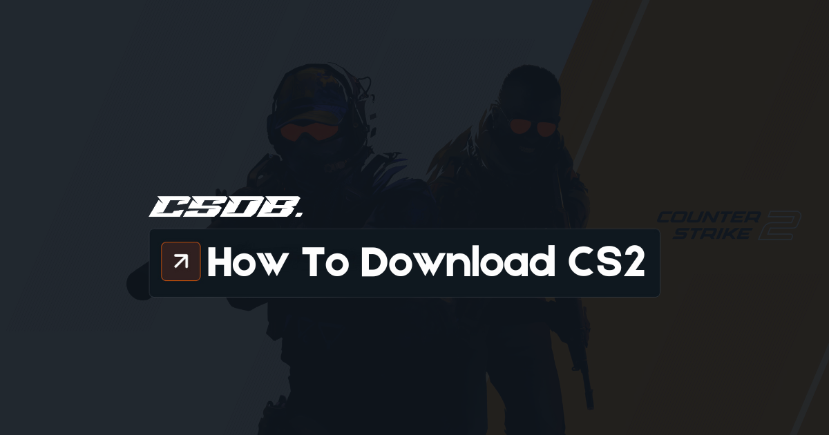 How To Download CS2