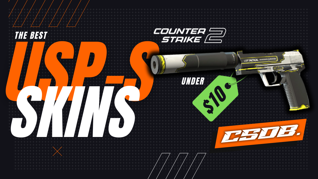 The Best USP-S Skins Under $10