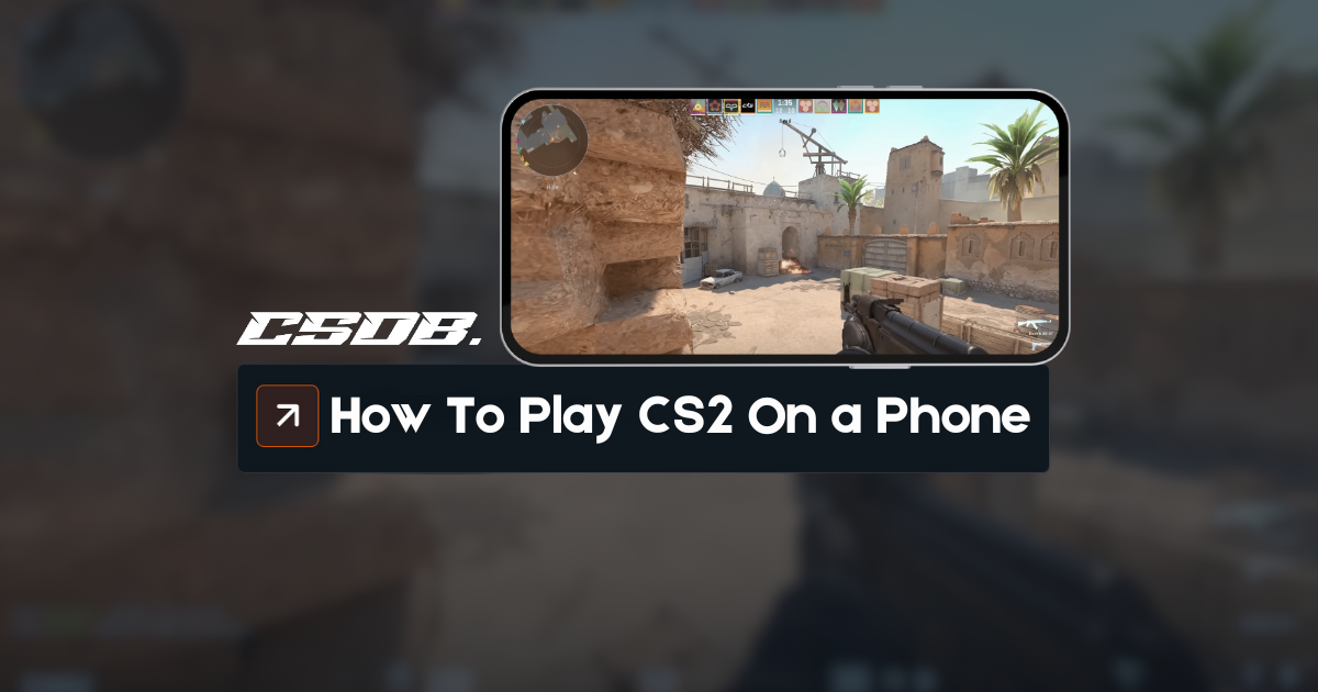 How To Play CS2 On a Phone