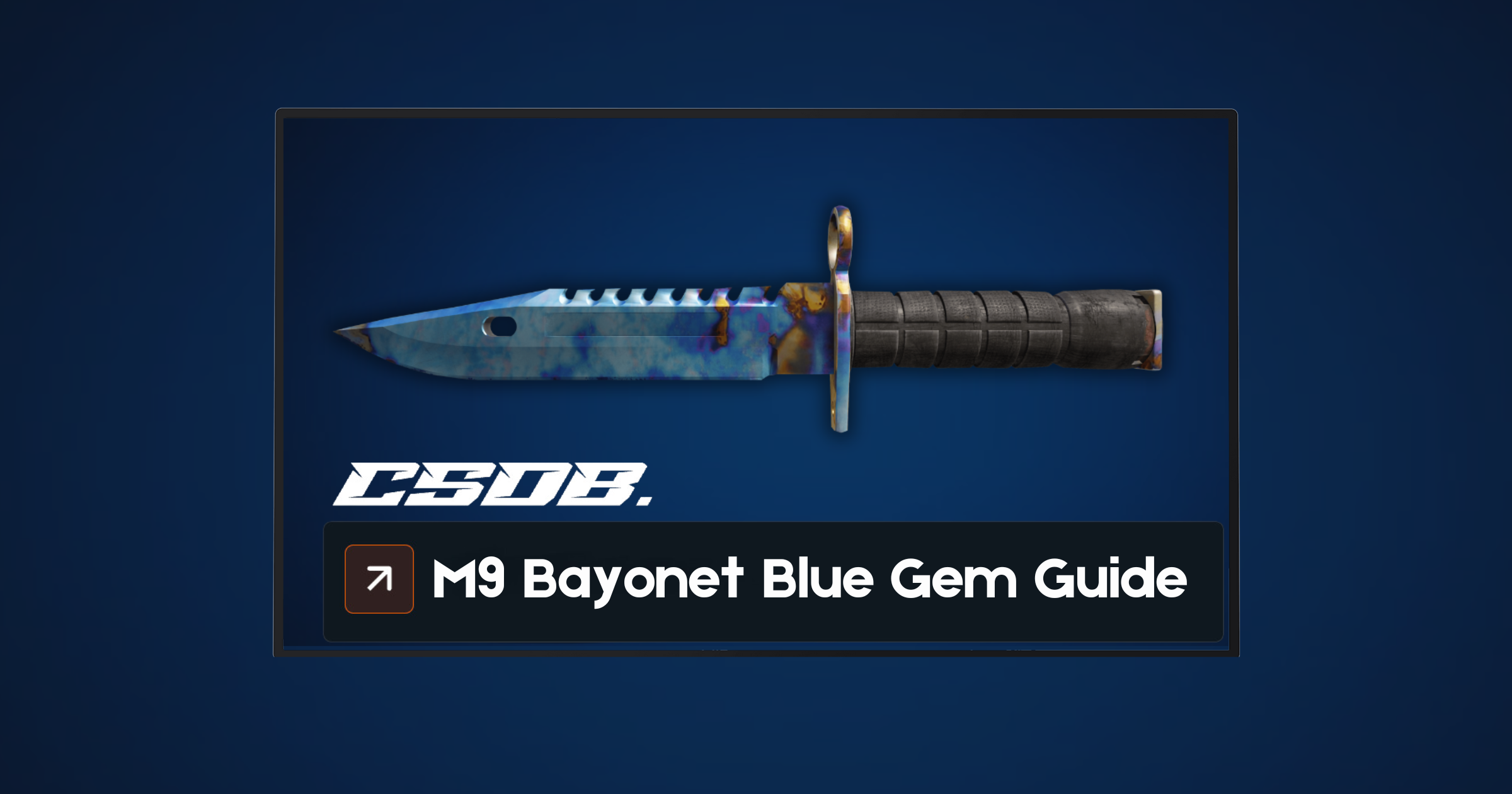 M9 Bayonet Blue Gem Guide