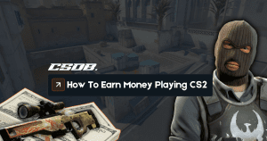 How To Earn Money Playing CS2