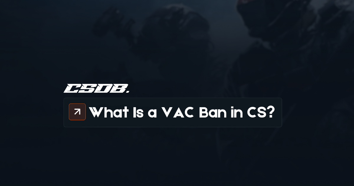 What Is A VAC Ban On Steam and CS:GO?