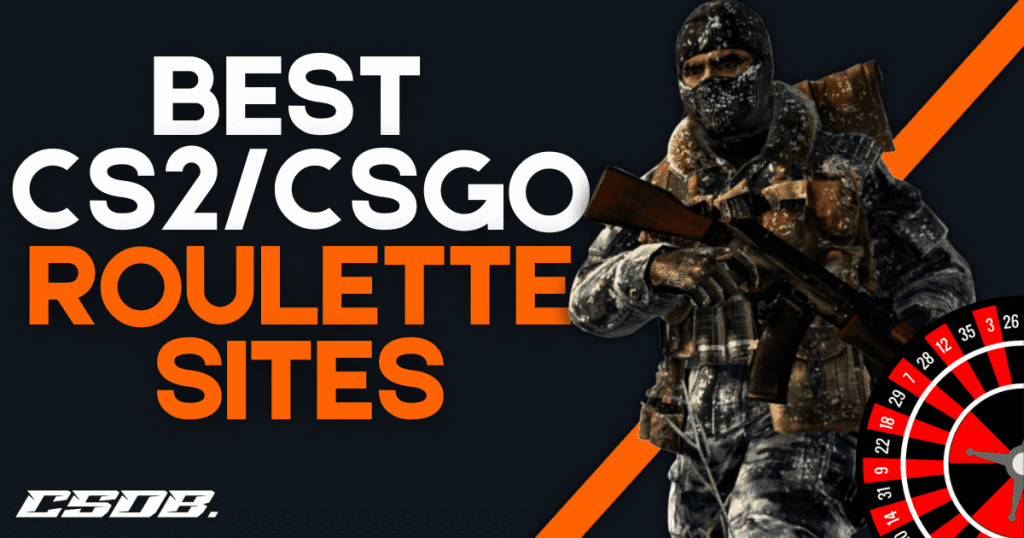 Best CS2 Roulette Sites