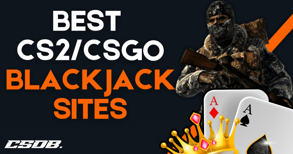 Best CS2/CSGO Blackjack Sites