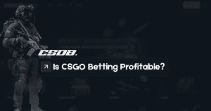 Is CSGO Betting Profitable