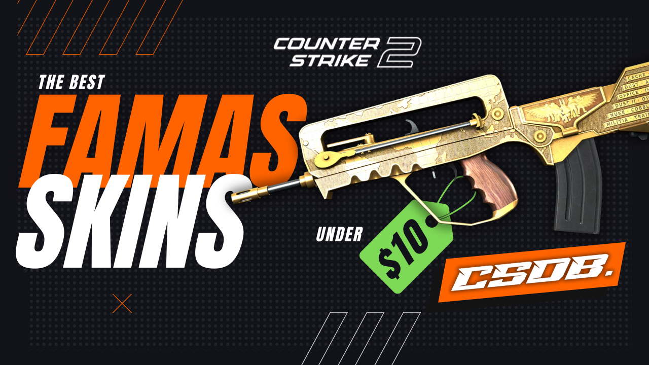 Top 10 Best Cheap CS2 FAMAS Skins Under $10