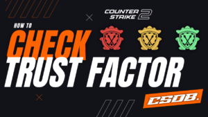 How To Check Trust Factor CS2