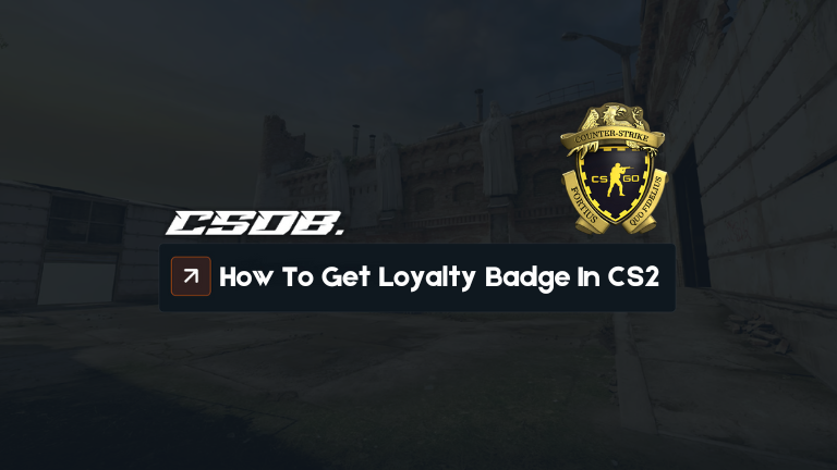 How To Get a Loyalty Badge In CS2