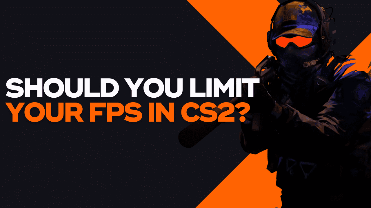 should you limit your fps in cs2 1