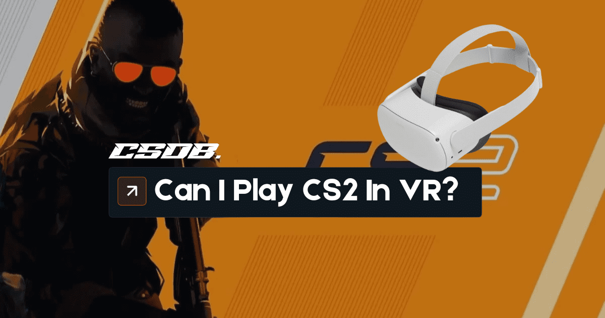 Can I Play CS2 In VR