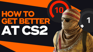 How To Get Better at CS2