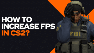 How To Increase FPS In CS2