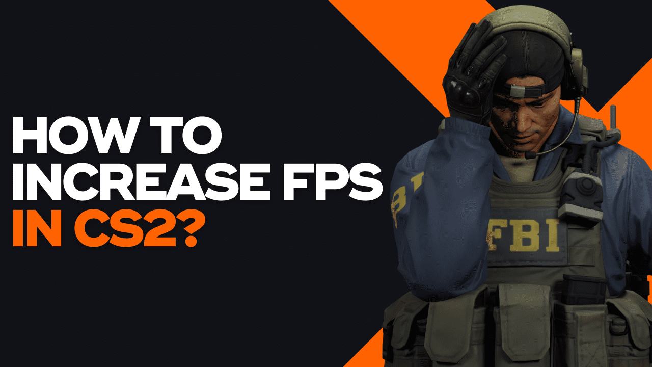 How To Increase FPS In CS2