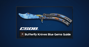 Butterfly Knives Blue Gems Guide