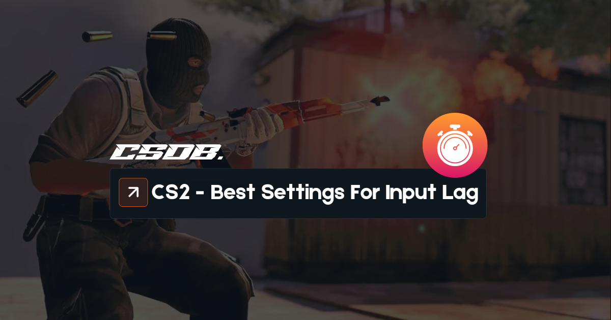 Best CS2 Settings To Avoid Input Lag