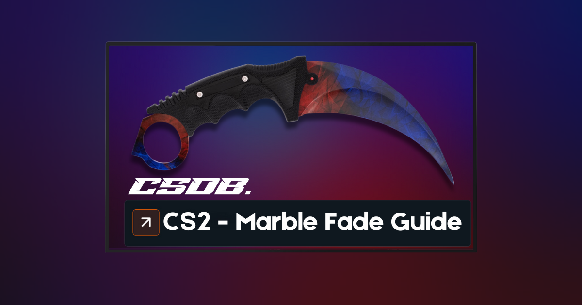 CS2 Guide For All Marble Fade Skins