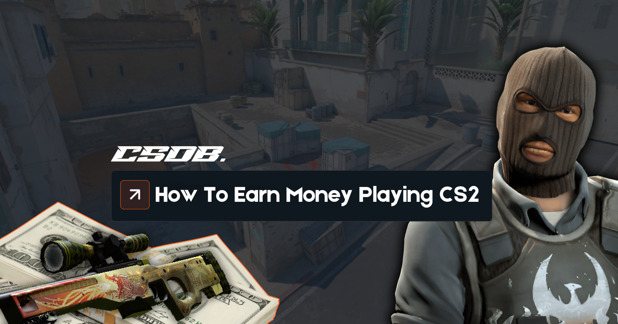 How To Earn Money Playing Counter-Strike 2