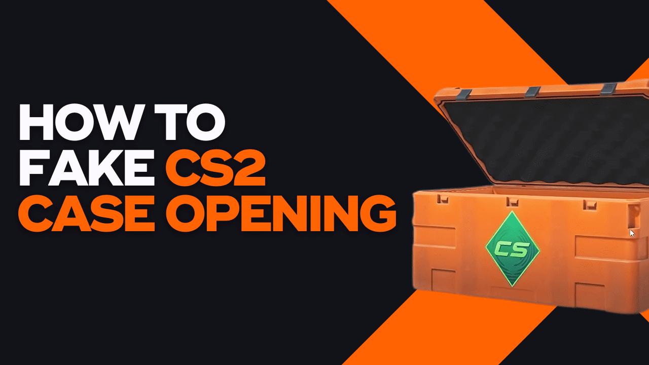 How To Fake CS2 Opening