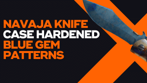 Navaja Knife Case Hardened Blue Gem Patterns