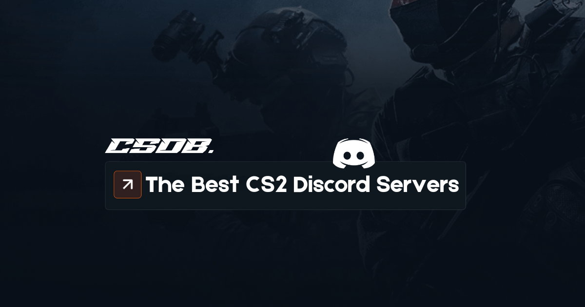 The Best CS2 LFG Discord Servers in 2024