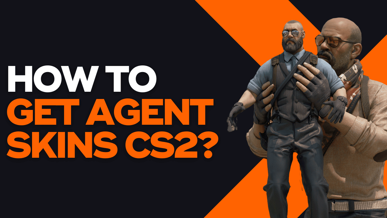 How To Get Agent Skins In CS2