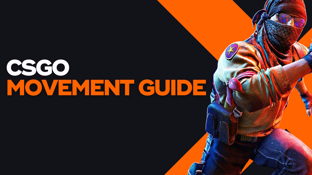 CSGO Movement Guide