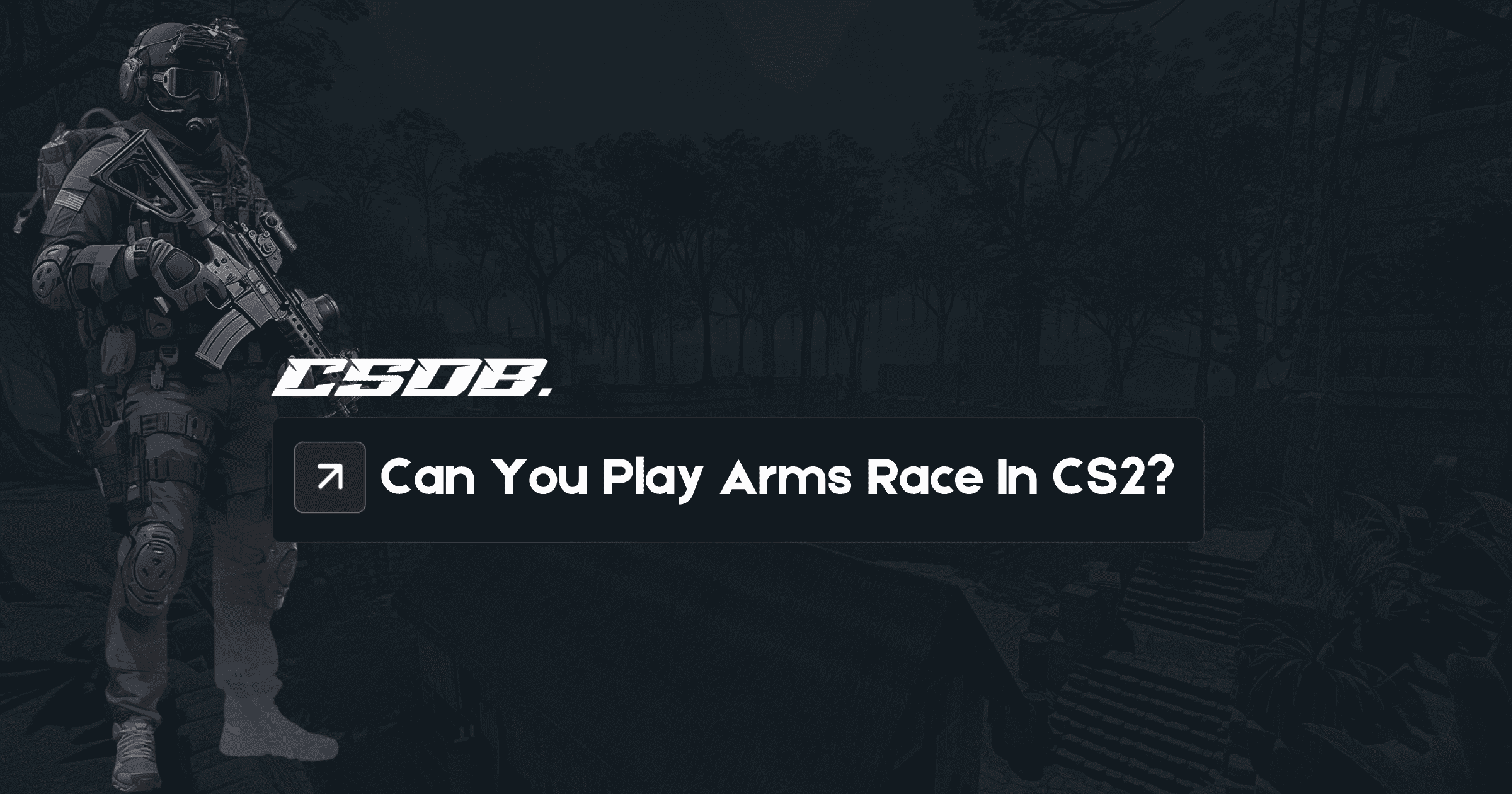 Can You Play Arms Race In CS2