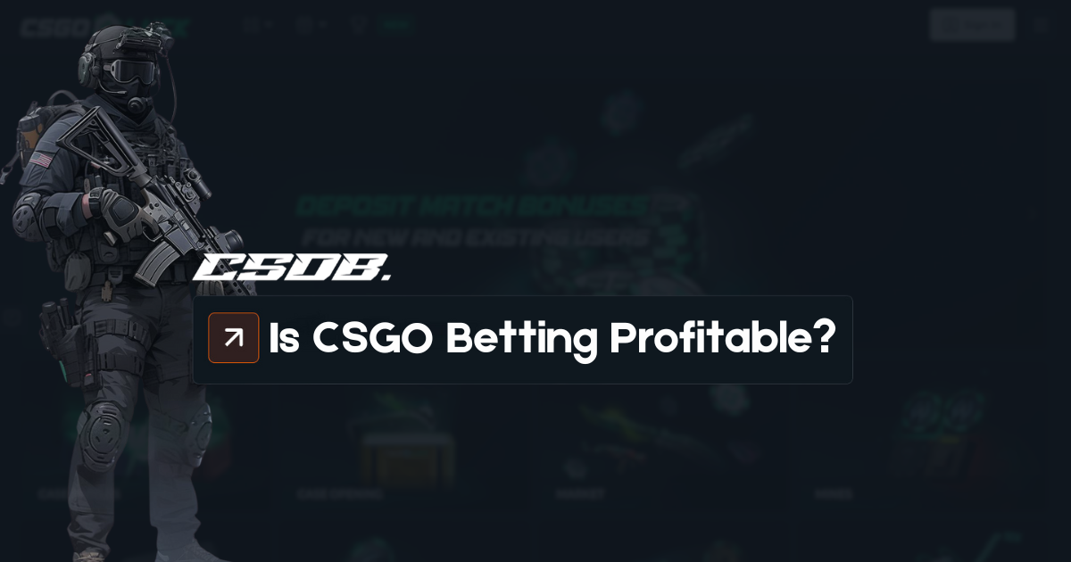 Is CSGO Betting Profitable?