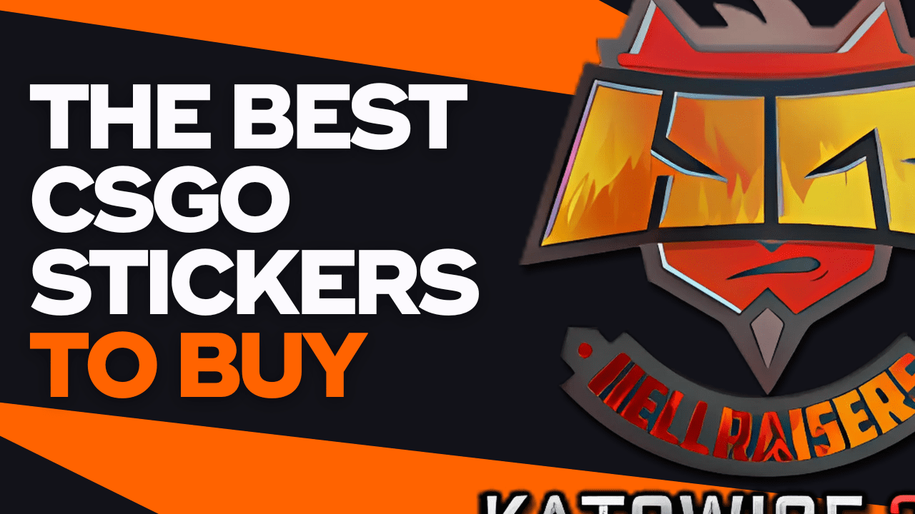 The Best CSGO STcikers To buy