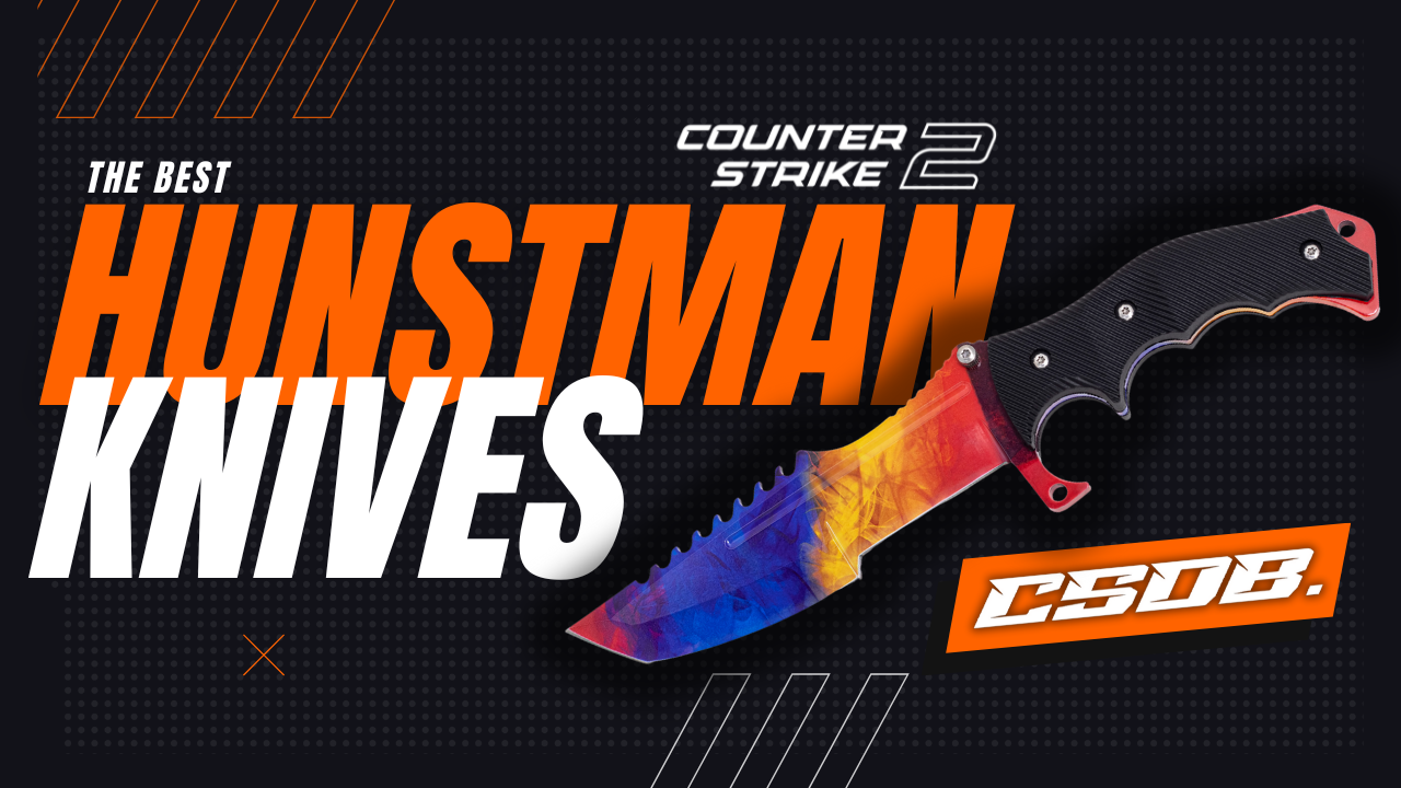 The Best Huntsman Knives In CS2