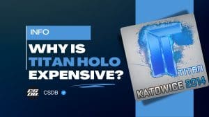 Why Is The Titan Holo Expensive