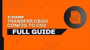 Transfer CSGO Config To CS2
